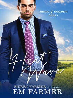 cover image of Heat Wave: Nerds of Paradise, #4